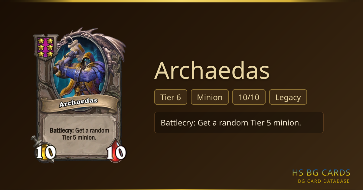 Archaedas — Tier 6 Minion | BG Card Database