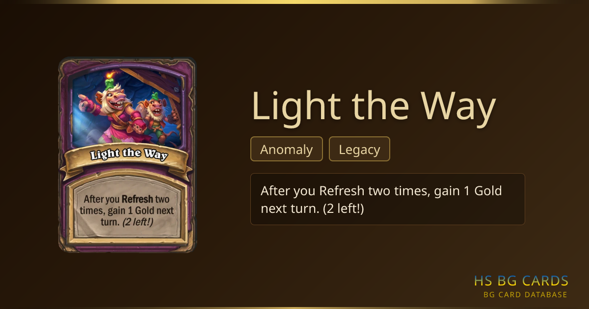 Light the Way — Anomaly | BG Card Database