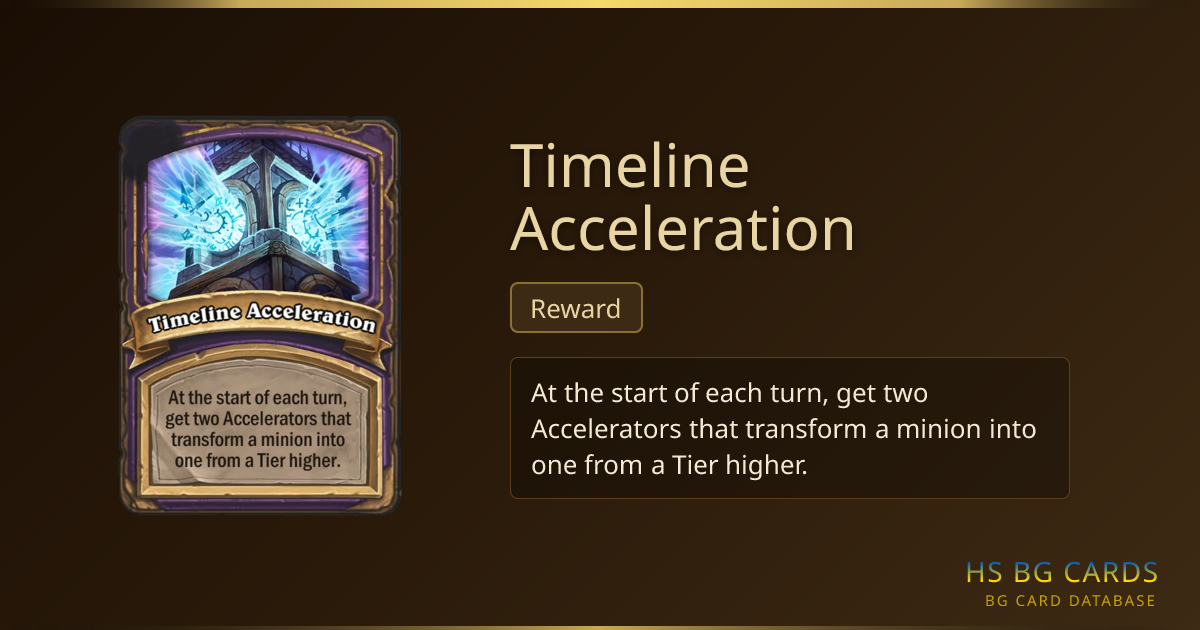 Timeline Acceleration — Reward | BG Card Database