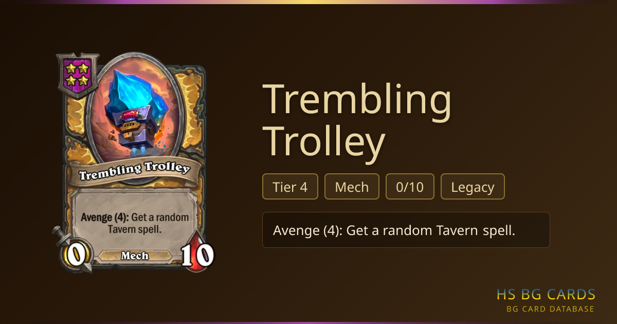 Trembling Trolley — Tier 4 Mech | BG Card Database