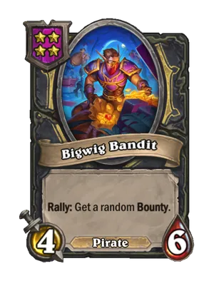 Bigwig Bandit