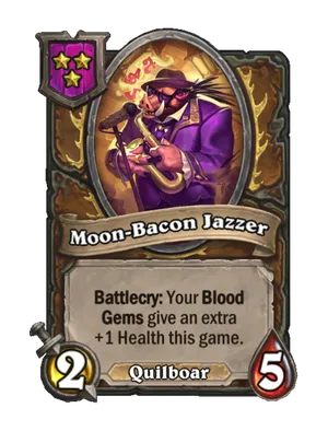 Moon-Bacon Jazzer